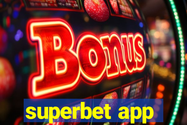 superbet app